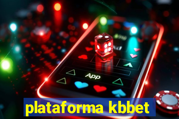 plataforma kbbet